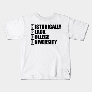 HBCU - Historically  Black College University Kids T-Shirt